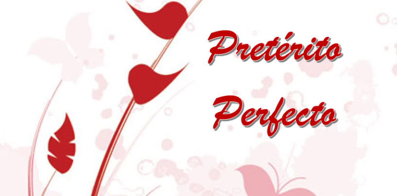 Pretérito Perfecto – Czas przeszły złożony
